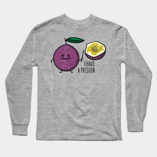 Funny passion fruit passion Long Sleeve T-Shirt